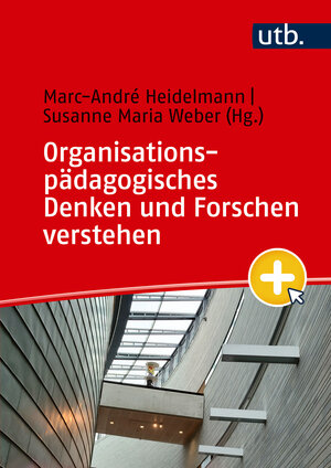 Buchcover Organisationspädagogisches Denken und Forschen verstehen  | EAN 9783825263195 | ISBN 3-8252-6319-3 | ISBN 978-3-8252-6319-5
