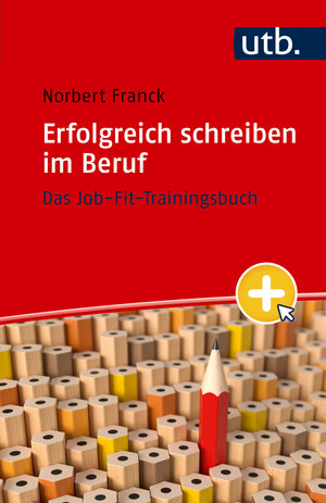 Buchcover Erfolgreich schreiben im Beruf | Norbert Franck | EAN 9783825263966 | ISBN 3-8252-6396-7 | ISBN 978-3-8252-6396-6