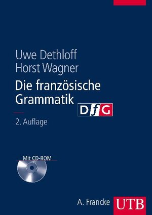 Die französische Grammatik: Regeln - Anwendung - Training