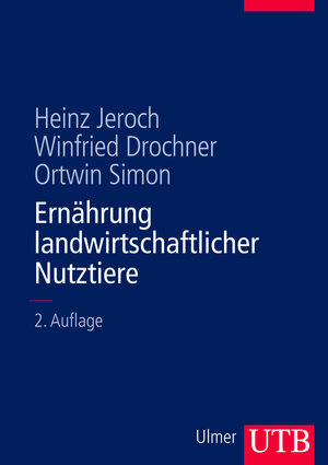 Buchcover Ernährung landwirtschaftlicher Nutztiere | Heinz Jeroch | EAN 9783825281809 | ISBN 3-8252-8180-9 | ISBN 978-3-8252-8180-9
