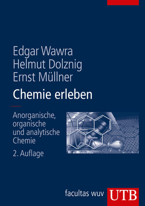 Buchcover Chemie erleben | Edgar Wawra | EAN 9783825282509 | ISBN 3-8252-8250-3 | ISBN 978-3-8252-8250-9