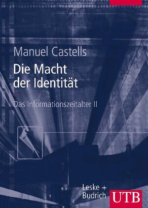 Das Informationszeitalter 2. Die Macht der Identität. Studienausgabe. Wirtschaft - Gesellschaft - Kultur