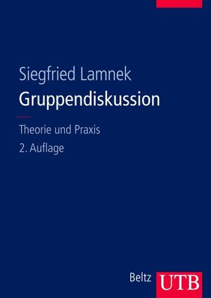 Gruppendiskussion: Theorie und Praxis (Uni-Taschenbücher L)