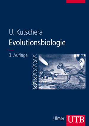 Buchcover Evolutionsbiologie | Ulrich Kutschera | EAN 9783825283186 | ISBN 3-8252-8318-6 | ISBN 978-3-8252-8318-6