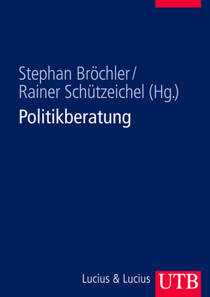 Buchcover Politikberatung  | EAN 9783825283513 | ISBN 3-8252-8351-8 | ISBN 978-3-8252-8351-3