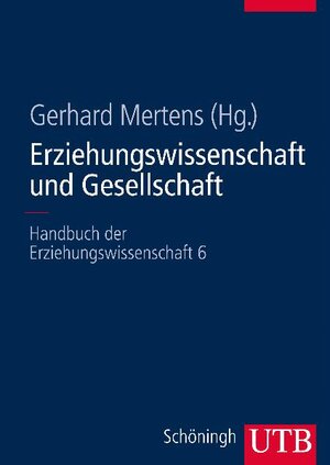 Buchcover Erziehungswissenschaft und Gesellschaft | EAN 9783825284671 | ISBN 3-8252-8467-0 | ISBN 978-3-8252-8467-1