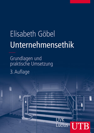 Buchcover Unternehmensethik | Elisabeth Göbel | EAN 9783825285159 | ISBN 3-8252-8515-4 | ISBN 978-3-8252-8515-9