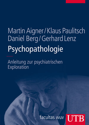 Buchcover Psychopathologie | Martin Aigner | EAN 9783825285678 | ISBN 3-8252-8567-7 | ISBN 978-3-8252-8567-8
