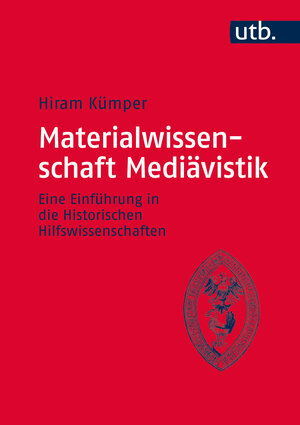 Buchcover Materialwissenschaft Mediävistik | Hiram Kümper | EAN 9783825286057 | ISBN 3-8252-8605-3 | ISBN 978-3-8252-8605-7