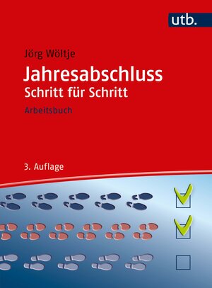 Buchcover Jahresabschluss Schritt für Schritt | Jörg Wöltje | EAN 9783825287528 | ISBN 3-8252-8752-1 | ISBN 978-3-8252-8752-8