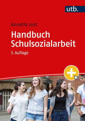 Buchcover Handbuch Schulsozialarbeit | Annette Just | EAN 9783825287764 | ISBN 3-8252-8776-9 | ISBN 978-3-8252-8776-4