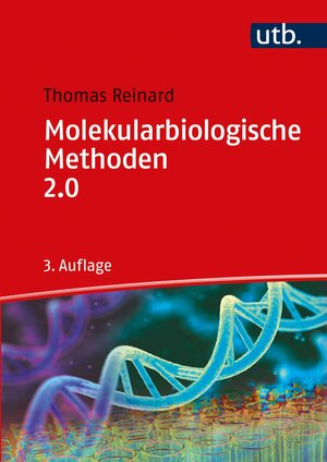 Buchcover Molekularbiologische Methoden 2.0 | Thomas Reinard | EAN 9783825287955 | ISBN 3-8252-8795-5 | ISBN 978-3-8252-8795-5