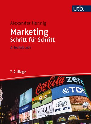 Buchcover Marketing Schritt für Schritt | Alexander Hennig | EAN 9783825288136 | ISBN 3-8252-8813-7 | ISBN 978-3-8252-8813-6