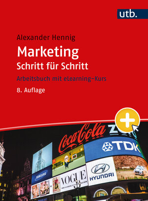 Buchcover Marketing Schritt für Schritt | Alexander Hennig | EAN 9783825288235 | ISBN 3-8252-8823-4 | ISBN 978-3-8252-8823-5