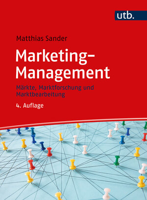 Buchcover Marketing-Management | Matthias Sander | EAN 9783825288297 | ISBN 3-8252-8829-3 | ISBN 978-3-8252-8829-7