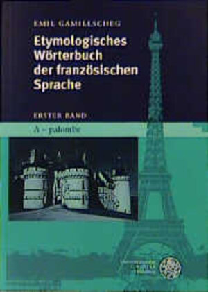 Etymologisches Wörterbuch der französischen Sprache. 2 Bände: Erster Band A-palombe / Zweiter Band palon-zygoma