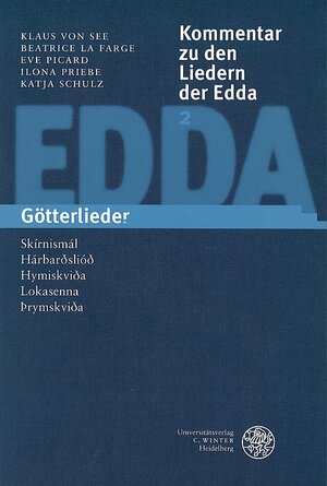 Buchcover Kommentar zu den Liedern der Edda / Götterlieder | Klaus von See | EAN 9783825305345 | ISBN 3-8253-0534-1 | ISBN 978-3-8253-0534-5