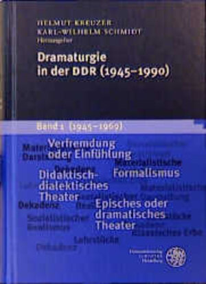 Dramaturgie in der DDR (1945-1990), 2 Bde., Bd.1, 1945-1969: BD I