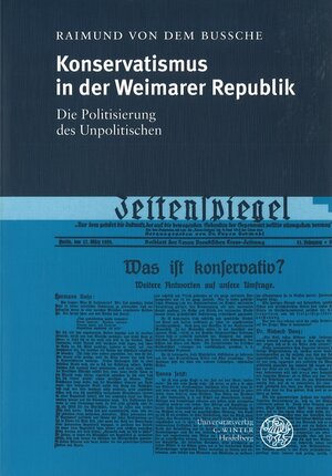 Konservatismus in der Weimarer Republik: Die Politisierung des Unpolitischen