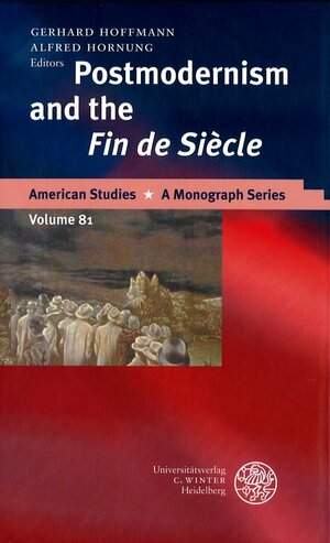 Buchcover Postmodernism and the Fin de Siècle  | EAN 9783825310448 | ISBN 3-8253-1044-2 | ISBN 978-3-8253-1044-8