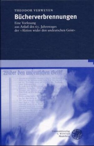 Bücherverbrennungen: Eine Vorlesung aus Anlaß des 65. Jahrestages der 