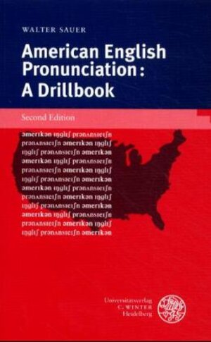 American English Pronunciation. A Drillbook. (Lernmaterialien)