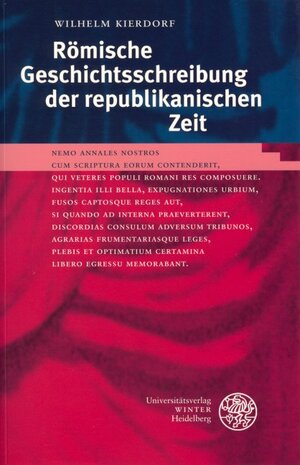 Buchcover Römische Geschichtsschreibung der republikanischen Zeit | Wilhelm Kierdorf | EAN 9783825315207 | ISBN 3-8253-1520-7 | ISBN 978-3-8253-1520-7