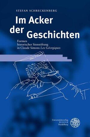 Im Acker der Geschichten: Formen historischer Sinnstiftung in Claude Simons ,Les Géorgiques'