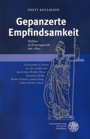 Gepanzerte Empfindsamkeit: Helden in Frauengestalt um 1800