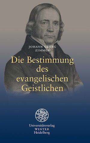 Buchcover Die Bestimmung des evangelischen Geistlichen | Johann Georg Zimmer | EAN 9783825320164 | ISBN 3-8253-2016-2 | ISBN 978-3-8253-2016-4
