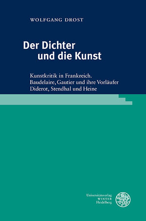 Buchcover Der Dichter und die Kunst | Wolfgang Drost | EAN 9783825346324 | ISBN 3-8253-4632-3 | ISBN 978-3-8253-4632-4