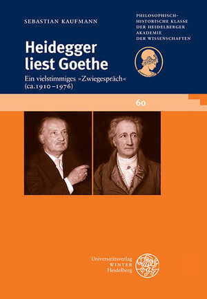 Buchcover Heidegger liest Goethe | Sebastian Kaufmann | EAN 9783825346492 | ISBN 3-8253-4649-8 | ISBN 978-3-8253-4649-2
