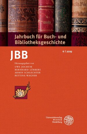 Buchcover Jahrbuch für Buch- und Bibliotheksgeschichte 4 | 2019  | EAN 9783825346508 | ISBN 3-8253-4650-1 | ISBN 978-3-8253-4650-8
