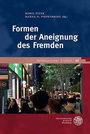Buchcover Formen der Aneignung des Fremden  | EAN 9783825346874 | ISBN 3-8253-4687-0 | ISBN 978-3-8253-4687-4