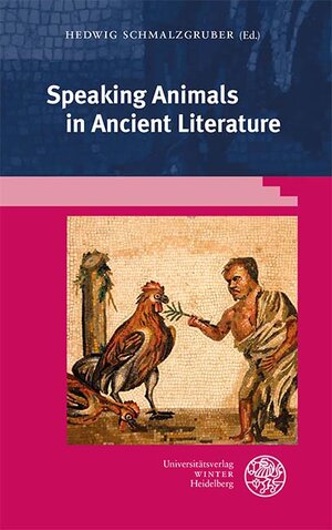 Buchcover Speaking Animals in Ancient Literature  | EAN 9783825346904 | ISBN 3-8253-4690-0 | ISBN 978-3-8253-4690-4