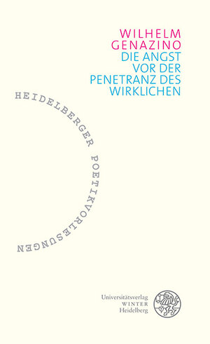 Buchcover Die Angst vor der Penetranz des Wirklichen | Wilhelm Genazino | EAN 9783825347406 | ISBN 3-8253-4740-0 | ISBN 978-3-8253-4740-6