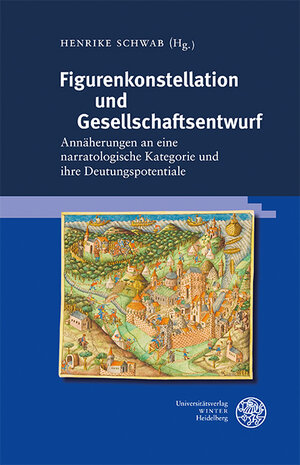 Buchcover Figurenkonstellation und Gesellschaftsentwurf  | EAN 9783825349974 | ISBN 3-8253-4997-7 | ISBN 978-3-8253-4997-4