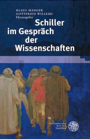 Buchcover Schiller im Gespräch der Wissenschaften  | EAN 9783825350659 | ISBN 3-8253-5065-7 | ISBN 978-3-8253-5065-9