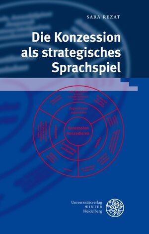 Buchcover Die Konzession als strategisches Sprachspiel | Sara Rezat | EAN 9783825353131 | ISBN 3-8253-5313-3 | ISBN 978-3-8253-5313-1