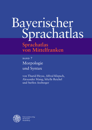 Buchcover Sprachatlas von Mittelfranken (SMF) / Morphologie und Syntax | Thurid Heyse | EAN 9783825353742 | ISBN 3-8253-5374-5 | ISBN 978-3-8253-5374-2