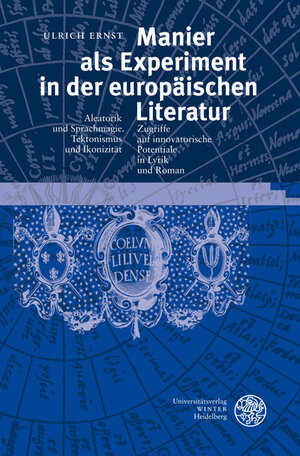 Buchcover Manier als Experiment in der europäischen Literatur | Ulrich Ernst | EAN 9783825355654 | ISBN 3-8253-5565-9 | ISBN 978-3-8253-5565-4