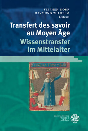Buchcover Transfert des savoirs au Moyen Âge / Wissenstransfer im Mittelalter  | EAN 9783825355678 | ISBN 3-8253-5567-5 | ISBN 978-3-8253-5567-8
