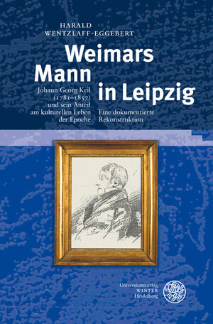 Buchcover Weimars Mann in Leipzig | Harald Wentzlaff-Eggebert | EAN 9783825355890 | ISBN 3-8253-5589-6 | ISBN 978-3-8253-5589-0