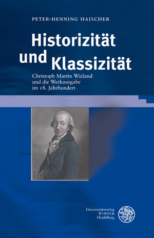 Buchcover Historizität und Klassizität | Peter-Henning Haischer | EAN 9783825357924 | ISBN 3-8253-5792-9 | ISBN 978-3-8253-5792-4