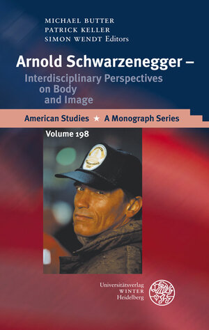 Buchcover Arnold Schwarzenegger - Interdisciplinary Perspectives on Body and Image  | EAN 9783825358655 | ISBN 3-8253-5865-8 | ISBN 978-3-8253-5865-5