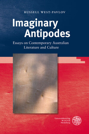 Buchcover Imaginary Antipodes | Russell West-Pavlov | EAN 9783825359256 | ISBN 3-8253-5925-5 | ISBN 978-3-8253-5925-6