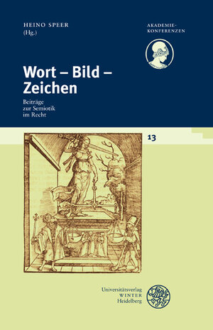 Buchcover Schriftenreihe des Deutschen Rechtswörterbuchs / Wort - Bild - Zeichen  | EAN 9783825359652 | ISBN 3-8253-5965-4 | ISBN 978-3-8253-5965-2