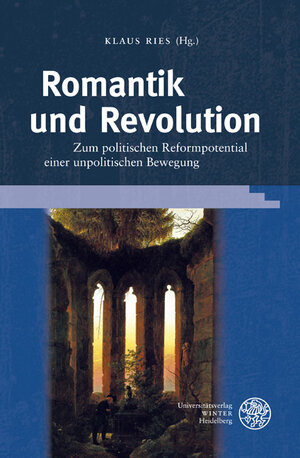 Buchcover Romantik und Revolution  | EAN 9783825359874 | ISBN 3-8253-5987-5 | ISBN 978-3-8253-5987-4