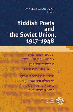 Buchcover Yiddish Poets and the Soviet Union, 1917-1948  | EAN 9783825360634 | ISBN 3-8253-6063-6 | ISBN 978-3-8253-6063-4
