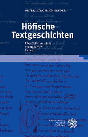 Buchcover Höfische Textgeschichten | Peter Strohschneider | EAN 9783825362348 | ISBN 3-8253-6234-5 | ISBN 978-3-8253-6234-8